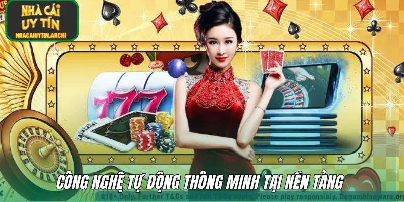Công nghệ tự động thông minh tại nền tảng 
