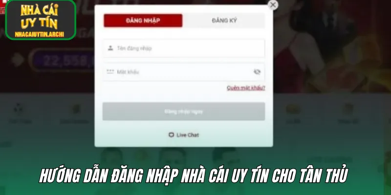 Hướng dẫn đăng nhập nhà cái uy tín cho tân thủ 