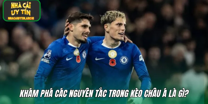 Khám phá các nguyên tắc trong kèo châu Á là gì? 
