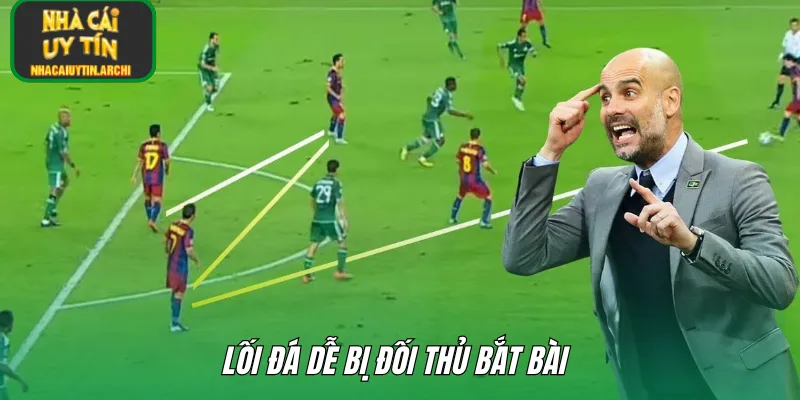 Lối đá dễ bị đối thủ bắt bài 