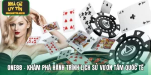ONE88 – Khám Phá Hành Trình Lịch Sử Vươn Tầm Quốc Tế