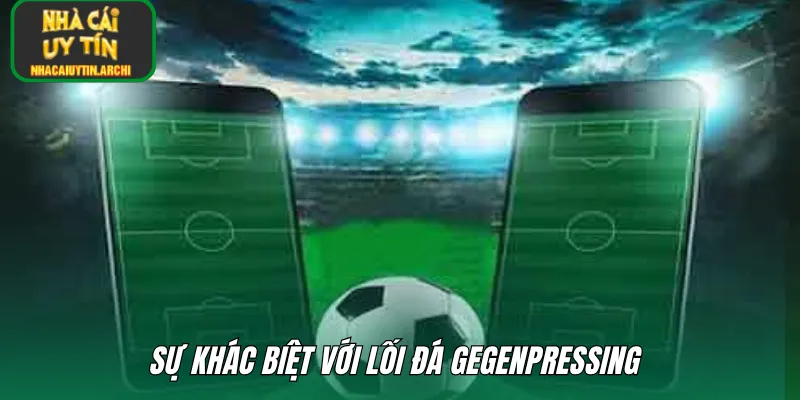 Sự khác biệt với lối đá gegenpressing 