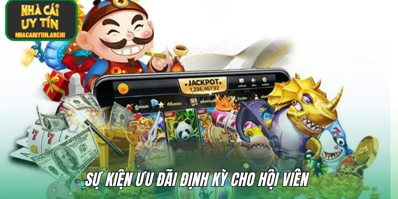 Sự kiện ưu đãi định kỳ cho hội viên 